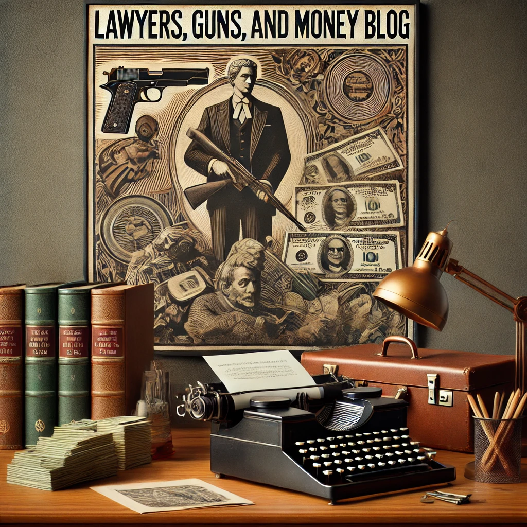 lawyers guns and money blog